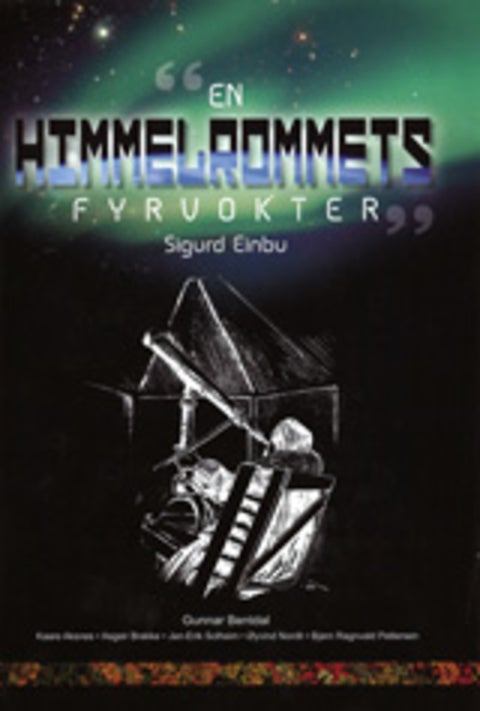 En himmelrommets fyrvokter - Sigurd Einbu