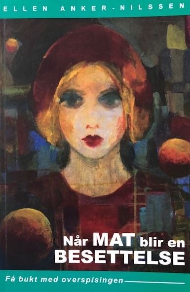 Når mat blir en besettelse - få bukt med overspisingen