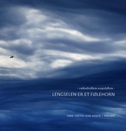 Lengselen er et følehorn = Mejtie sån sjædta? - vadtsahtallem ussjedallem