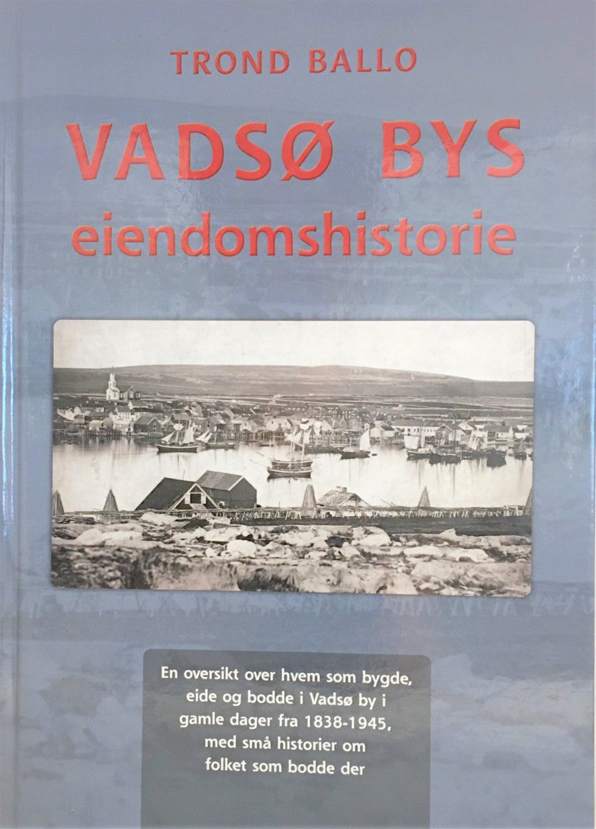 Vadsø bys eiendomshistorie