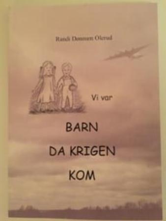 Vi var barn da krigen kom