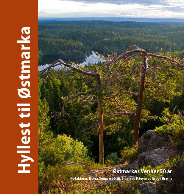 Hyllest til Østmarka - Østmarkas venner 50 år