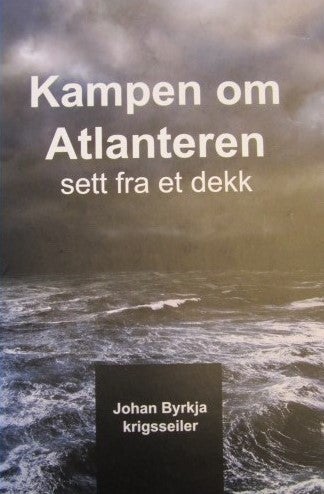 Kampen om Atlanteren sett fra et dekk