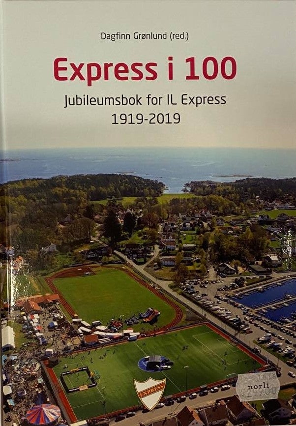 Express i 100 - Jubileumsbok for IL Express 1919-2019