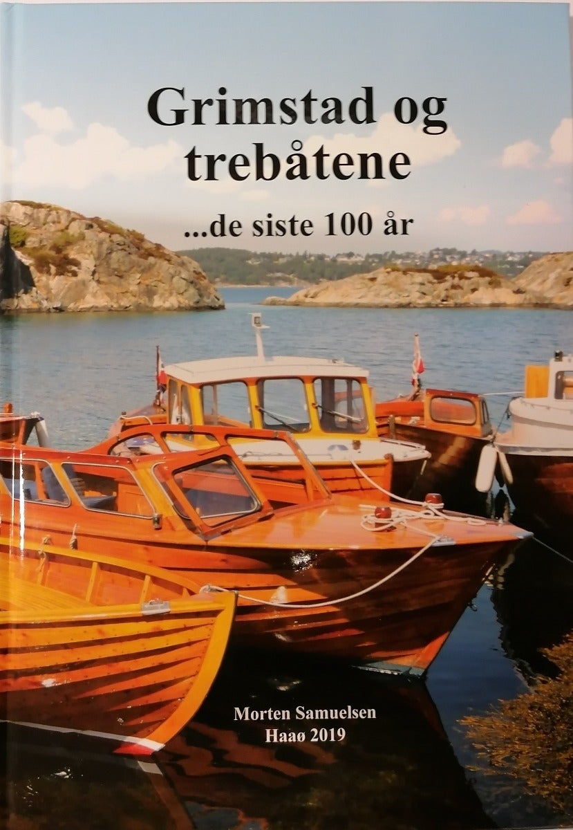 Grimstad og trebåtene - ?de siste 100år