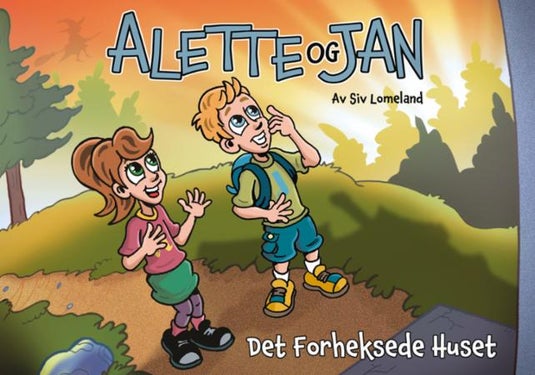 Alette og Jan - det forheksede huset