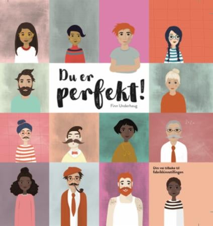 Du er perfekt! - din vei tilbake til fabrikkinnstillingen