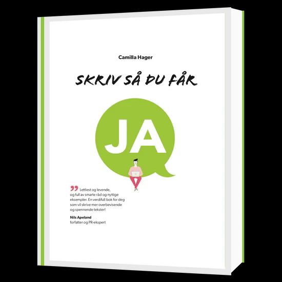 Skriv så du får JA
