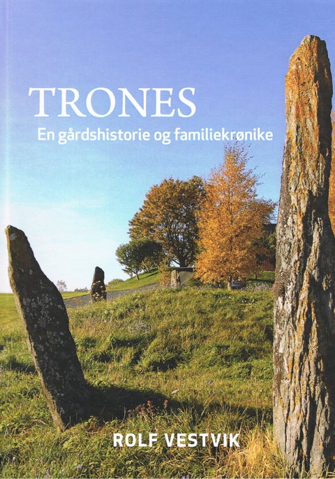 Trones - En gårdshistorie og familiekrønike