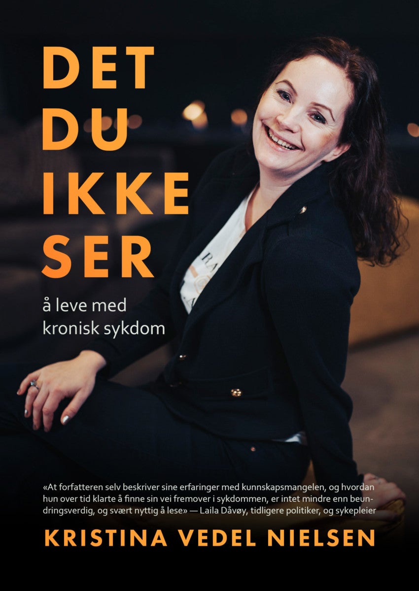 Det du ikke ser - å leve med kronisk sykdom