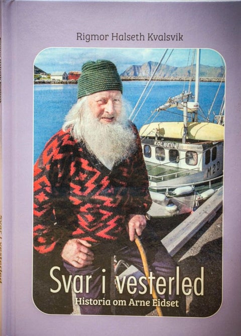 Svar i vesterled - Historia om Arne Eidset