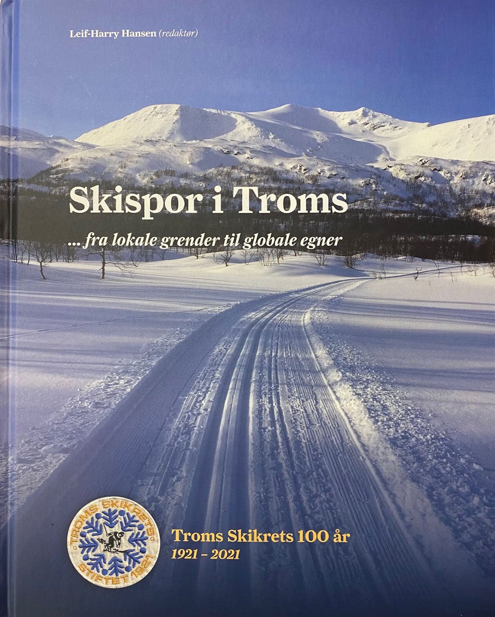 Skispor i Troms. Fra lokale grender til globale egner