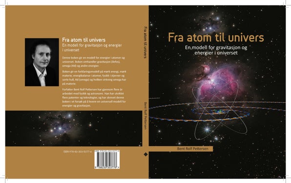 Fra atom til univers - en modell for gravitasjon, energier og tid