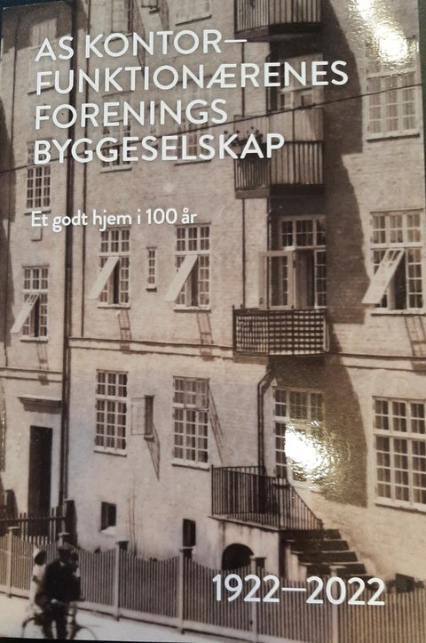 AS Kontorfunktionærenes forenings byggselskap - Et godt hjem i 100 år