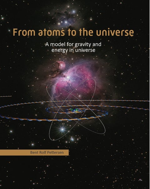 From atoms to the universe - a model of gravity, energy and time