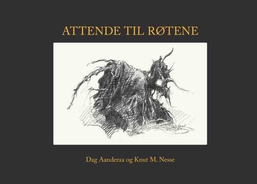 Attende til røtene