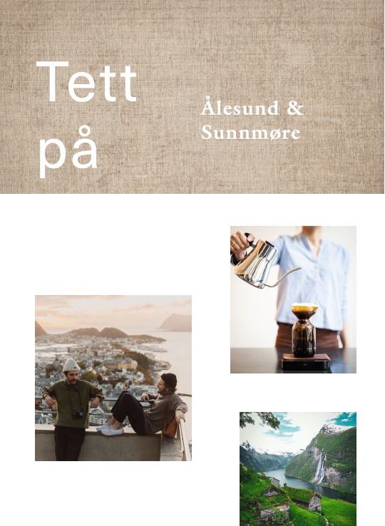 Tett på Ålesund & Sunnmøre - Ålesund & Sunnmøre Up Close