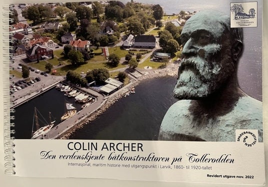 Colin Archer - Den verdenskjente båtkonstruktøren på Tollerodden