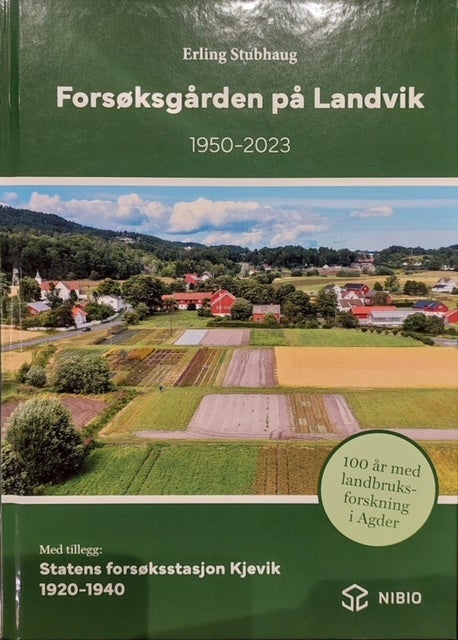 Forsøksgården på Landvik - 1950-2023