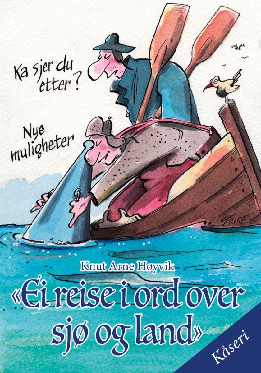 Ei reise i ord over sjø og land - Kåseri