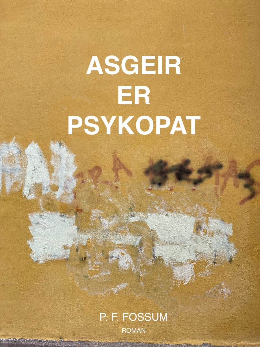Asgeir er psykopat