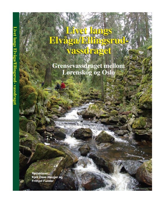 Livet langs Elvåga/Ellingsrudvassdraget
