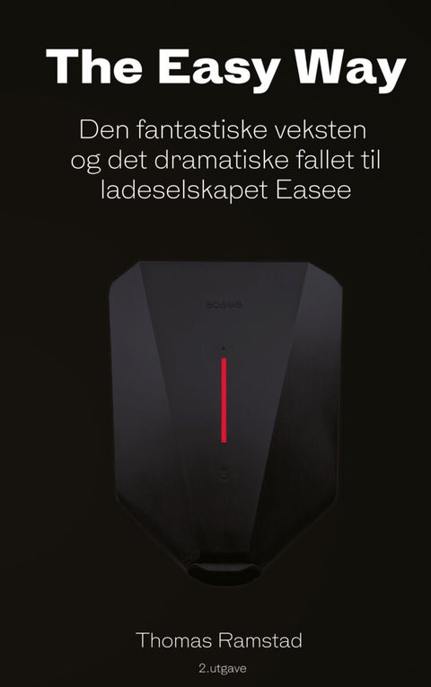 The easy way - den fantastiske veksten - og det dramatiske fallet til ladeselskapet Easee