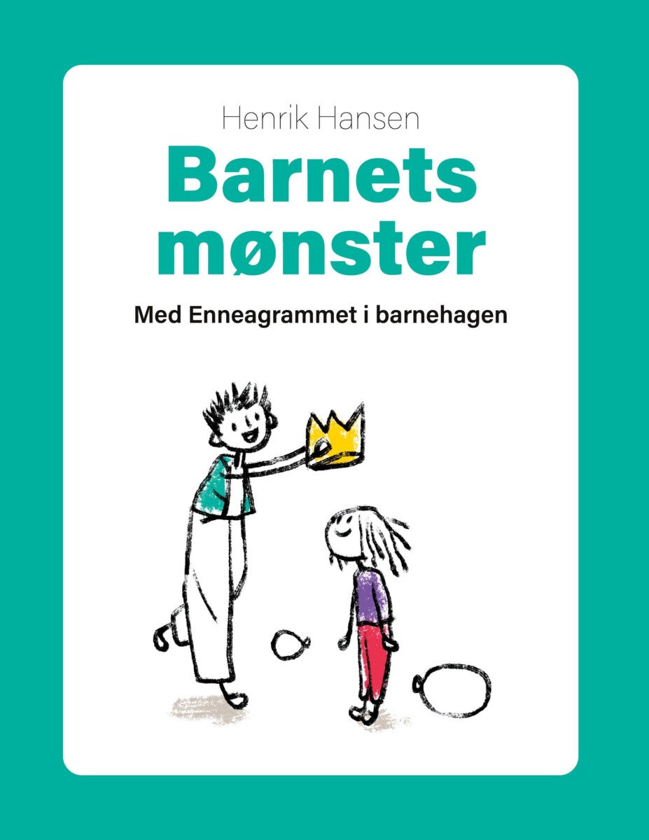 Barnets mønster - med Enneagrammet i barnehagen