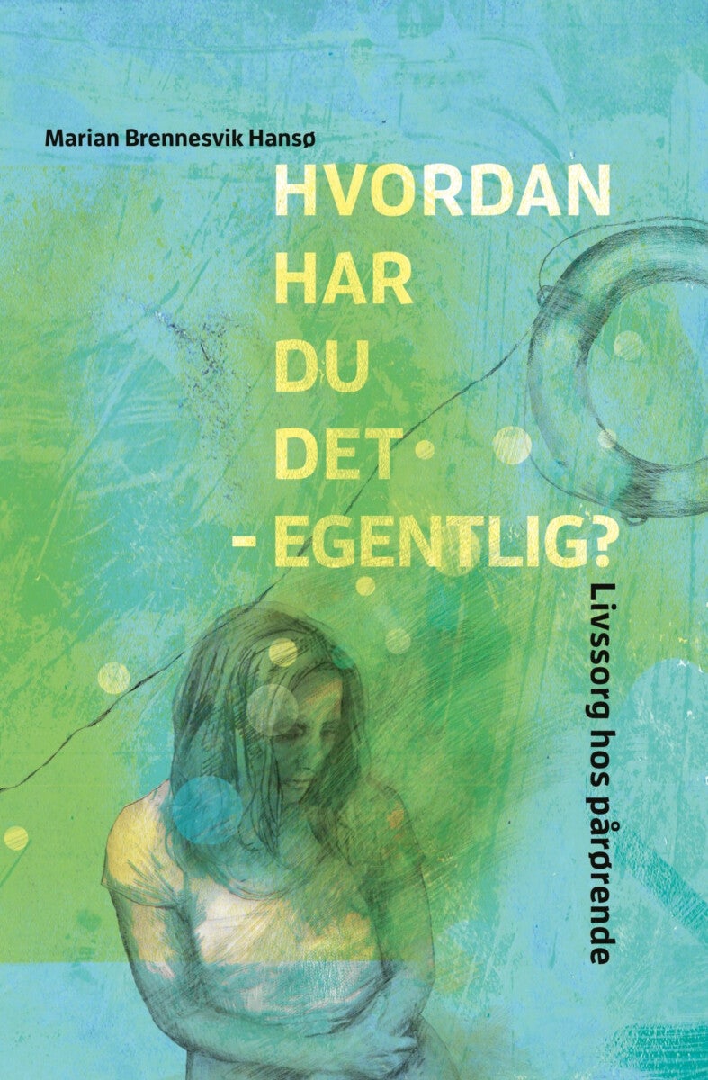 Hvordan har du det - egentlig? - livssorg hos foreldre til barn med funksjonsnedsettelser