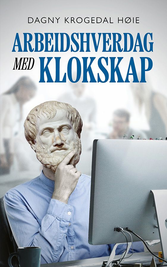 Arbeidshverdag med klokskap