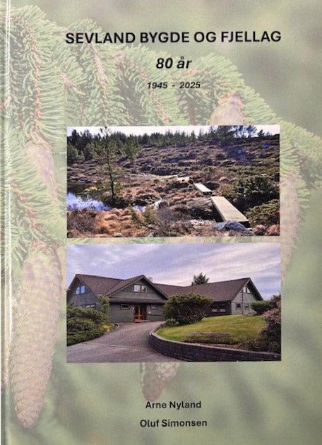 Sevland bygde og fjellag 80 år 1945-2025