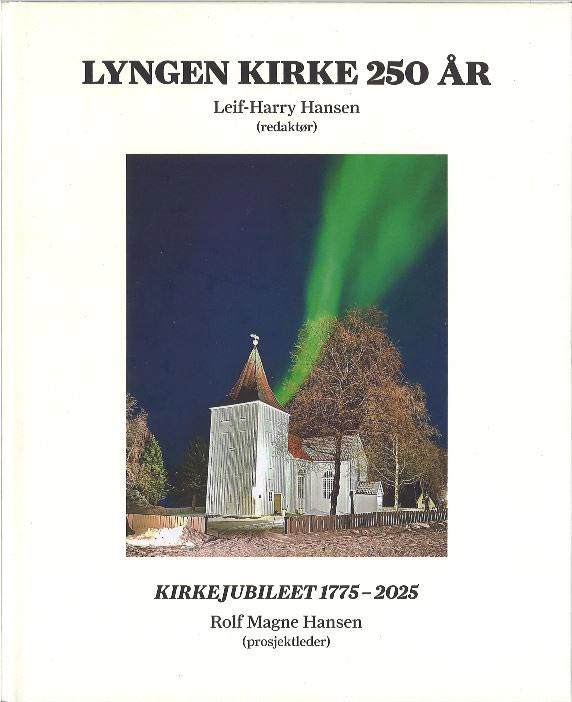 Lyngen Kirke 250 år - Kirkejubileet 1775 - 2025