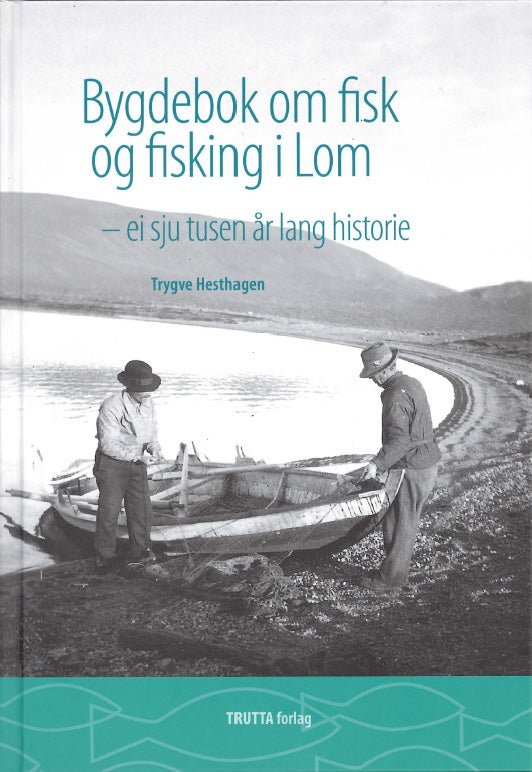 Bygdebok om fisk og fisking I Lom