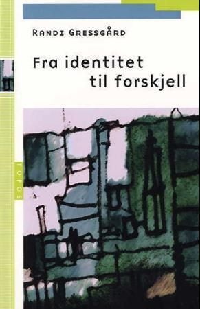 fra identitet til forskjell