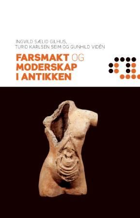 Farsmakt og moderskap i antikken