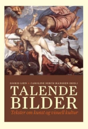 Talende bilder - tekster om kunst og visuell kultur