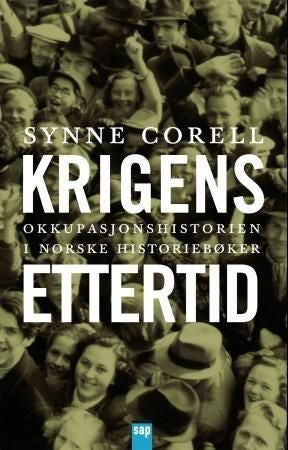 Krigens ettertid - okkupasjonshistorien i norske historiebøker