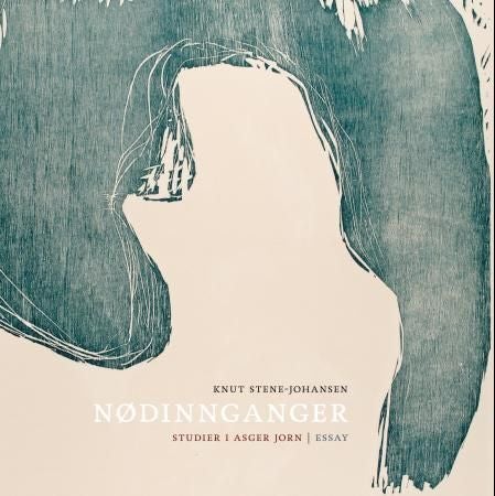 Nødinnganger - studier i Asger Jorn : essay