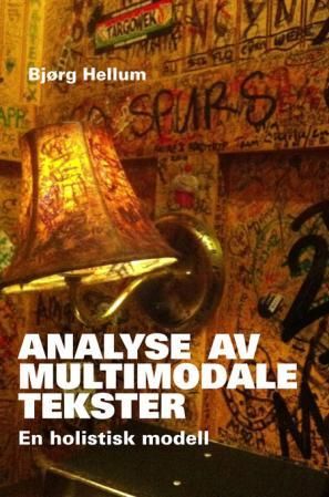 Analyse av multimodale tekster - en holistisk modell