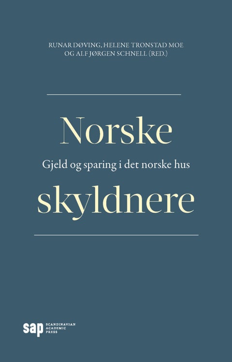 Norske skyldnere - gjeld og sparing i det norske hus