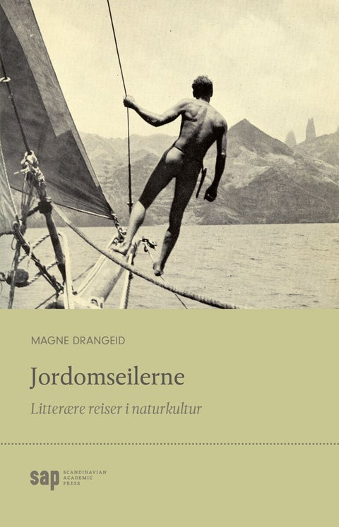 Jordomseilerne - litterære reiser i naturkultur