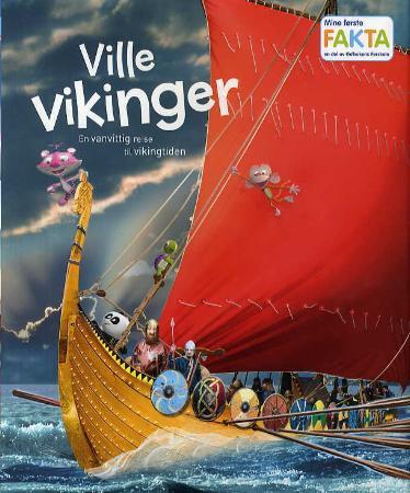 Ville vikinger - en vanvittig reise til vikingtiden