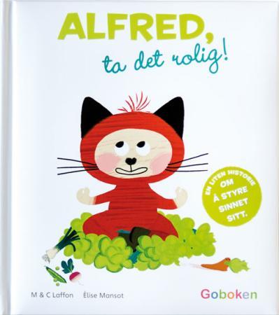 Alfred, ta det rolig!