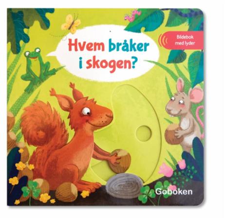 Hvem bråker i skogen? - bildebok med lyder