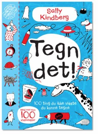 Tegn det! - 100 ting du ikke visste du kunne tegne