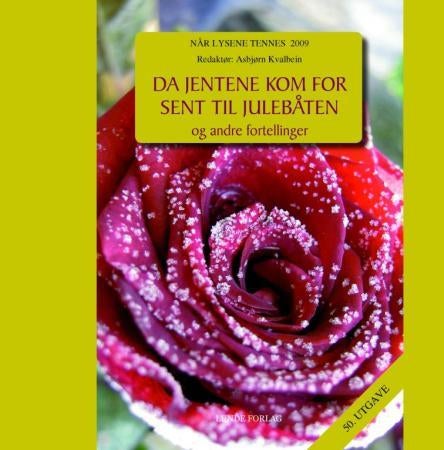 Da jentene kom for sent til julebåten og andre fortellinger - når lysene tennes 2009