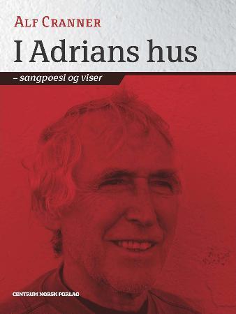 I Adrians hus - sangpoesi og viser