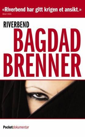 Bagdad brenner - dagbok fra Irak