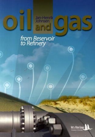Oil and gas - from reservoir to refinery