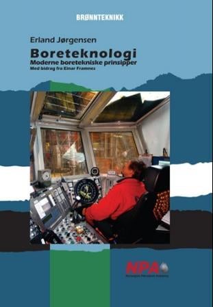Boreteknologi - moderne boretekniske prinsipper : for vg2 brønnteknikk